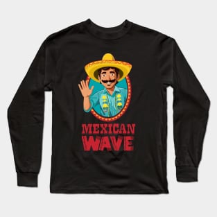 Mexican Wave Long Sleeve T-Shirt